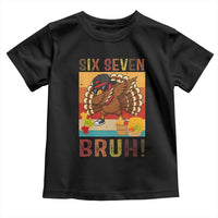 Six Seven Meme Turkey Dabbing Toddler T Shirt Funny Thanksgiving Gift - Wonder Print Shop
