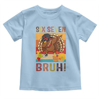 Six Seven Meme Turkey Dabbing Toddler T Shirt Funny Thanksgiving Gift - Wonder Print Shop