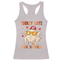 Turkey Says Six Seven Racerback Tank Top Funny Thanksgiving Meme Gift - Wonder Print Shop