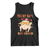 Turkey Says Six Seven Tank Top Funny Thanksgiving Meme Gift - Wonder Print Shop