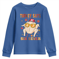 Turkey Says Six Seven Youth Sweatshirt Funny Thanksgiving Meme Gift - Wonder Print Shop