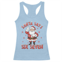 Funny Christmas Meme Gift Racerback Tank Top Santa Says Six Seven - Wonder Print Shop