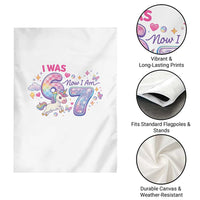 I Was 6 Now I Am 7 Garden Flag Funny Birthday Alpha Kids - Wonder Print Shop