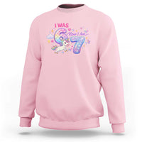 I Was 6 Now I Am 7 Sweatshirt Funny Birthday Alpha Kids - Wonder Print Shop