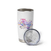 I Was 6 Now I Am 7 Tumbler Cup Funny Birthday Alpha Kids - Wonder Print Shop