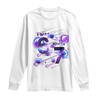 Funny Galaxy Space Birthday Long Sleeve Shirt I Was Six Now I Am Seven - Wonder Print Shop