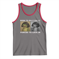 Funny Frog Bob Haircut Tank Top Born To Dilly Dally Forced To Lock In