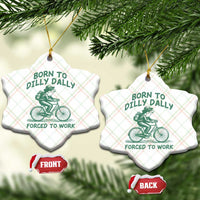 Born To Dilly Dally Forced To Work Ceramic Ornament Funny Frog Meme