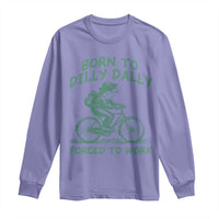 Born To Dilly Dally Forced To Work Long Sleeve Shirt Funny Frog Meme