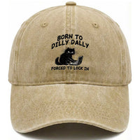 Funny Black Cat Washed Cotton Baseball Cap Born To Dilly Dally Forced To Lock In