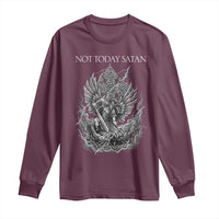Not Today Satan Long Sleeve Shirt Saint Michael Fights Evil