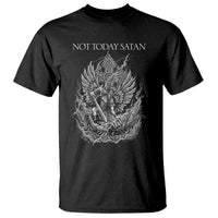 Not Today Satan T Shirt Saint Michael Fights Evil