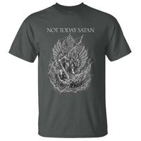 Not Today Satan T Shirt Saint Michael Fights Evil
