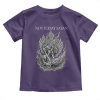 Not Today Satan Toddler T Shirt Saint Michael Fights Evil