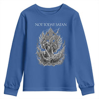 Not Today Satan Youth Sweatshirt Saint Michael Fights Evil