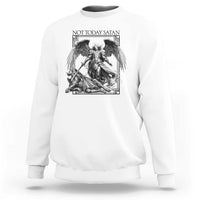 Funny Saint Michael Defeating Satan Sweatshirt Not Today Satan
