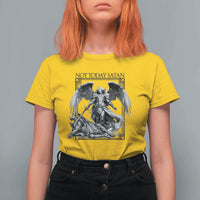 Funny Saint Michael Defeating Satan T Shirt For Women Not Today Satan