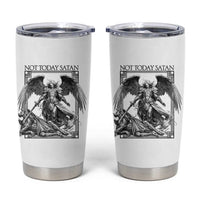 Funny Saint Michael Defeating Satan Tumbler Cup Not Today Satan