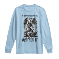 Do Not Make Peace With Evil Long Sleeve Shirt Archangel Saint Michael