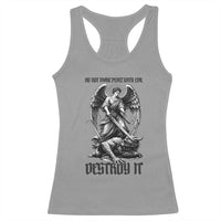 Do Not Make Peace With Evil Racerback Tank Top Archangel Saint Michael