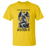 Do Not Make Peace With Evil T Shirt Archangel Saint Michael