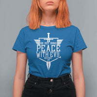 Do Not Make Peace With Evil T Shirt For Women Catholic Protection Gift