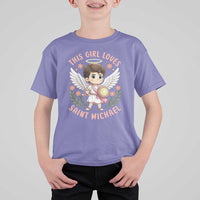 This Girl Loves Saint Michael T Shirt For Kid Religious Faith Gift