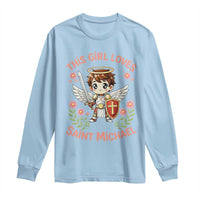 This Girl Loves Saint Michael Long Sleeve Shirt Catholic Faith Gift