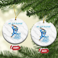 No Ice Please Ceramic Ornament Funny Babe The Blue Ox Minnesota Folklore