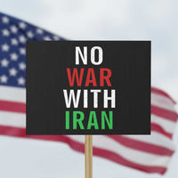 No War With Iran Protest Sign Anti War Political Protest Statement