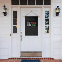 No War With Iran Garden Flag Anti War Protest Apparel Gift