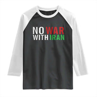No War With Iran Raglan Shirt Anti War Protest Apparel Gift