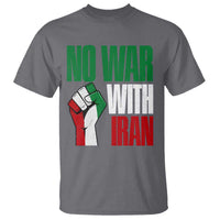 No War With Iran T Shirt Peace Activist Gift