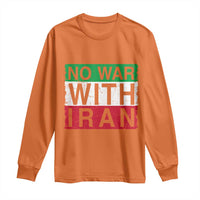 No War With Iran Long Sleeve Shirt Solidarity With Iranian People Peace