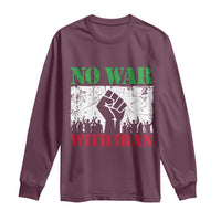 No War With Iran Long Sleeve Shirt Free Iran Peace Seeker Gift