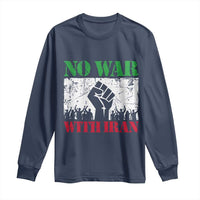 No War With Iran Long Sleeve Shirt Free Iran Peace Seeker Gift