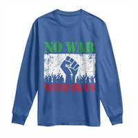 No War With Iran Long Sleeve Shirt Free Iran Peace Seeker Gift