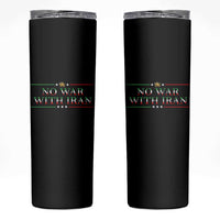 No War With Iran Peace Statement Gift Skinny Tumbler