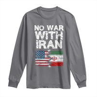 No War With Iran Long Sleeve Shirt Support Iranian People Peace