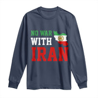No War With Iran Long Sleeve Shirt Iran Freedom Protest