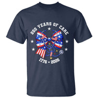 Nurse 250 Years Of Care T Shirt Patriotic American Nurse Gift