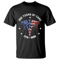 Patriotic Nurse 250 Years Of Care T Shirt Healthcare Worker Gift