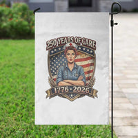 Patriotic Nurse Celebrating 250 Years Of Care Gift Garden Flag