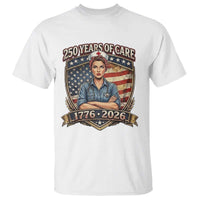 Patriotic Nurse Celebrating 250 Years Of Care Gift T Shirt
