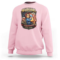 Patriotic Rosie Nurse Feminist Pride Sweatshirt 250 Years Of Nursing