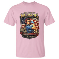 Patriotic Rosie Nurse Feminist Pride T Shirt 250 Years Of Nursing