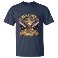 Faith And Freedom 250 Years T Shirt Patriotic Eagle Cross Gift