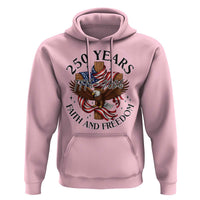 250 Years Faith And Freedom Hoodie Patriotic Christian Eagle