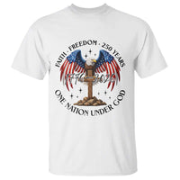 Patriotic Eagle Cross One Nation Under God T Shirt 250th Anniversary