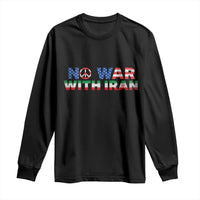 No War USA Iran Flag Long Sleeve Shirt Iranian Freedom Peace Advocate Gift